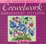 The Anchor Book of Crewelwork Embroidery Stitches (The Anchor Book Series)