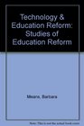 Technology  Education Reform Studies of Education Reform