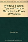 Windows Secrets Tips and Tricks to Maximize the Power of Windows