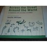 Across the Street Around the World Handbook for Cultural Exchange