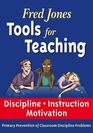 Fred Jones Tools for Teaching Discipline Instruction Motivation
