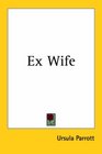 Ex Wife