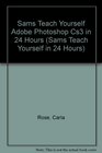 Sams Teach Yourself Adobe Photoshop Cs3 in 24 Hours