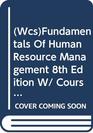 Fundamentals of Human Resource Management 8th Edition w/ CoursePack to accompany Fundamentals of Human Resource Management 8th Edition SET