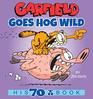 Garfield Goes Hog Wild His 70th Book