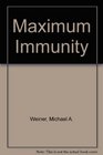Maximum Immunity