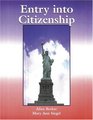 Entry into Citizenship
