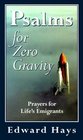 Psalms for Zero Gravity Prayers for Life's Emigrants