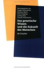 Das Genetische Wissen Und Die Zukunft Des Menschen