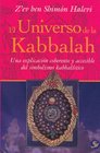 El universo de la Kabbalah Una explicacion coherente y accesible del simbolismo kabbalistico