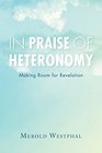 In Praise of Heteronomy Making Room for Revelation