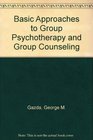 Basic Approaches to Group Psychotherapy and Group Counseling