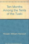 Ten Months Among the Tents of the Tuski