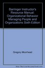 Barringer Instructor's Resource Manual Organizational Behavior Managing People and Organizations Sixth Edition