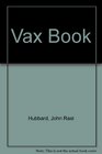 The Vax Book An Introduction