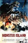 Monster Island The Unauthorized Guide to Japanese Monster Movies