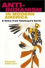 AntiIndianism in Modern America A Voice from Tatekeya's Earth