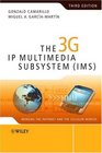 The 3G IP Multimedia Subsystem  Merging the Internet and the Cellular Worlds