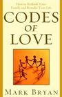 Codes of Love  How to Rethink Your Family and Remake Your Life