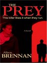 The Prey (Predator, Bk 1) (Large Print)