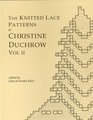 The Knitted Lace Patterns of Christine Duchrow Vol 2