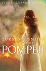 Curses and Smoke a Novel of Pompeii