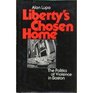 Liberty's chosen home The politics of violence in Boston