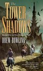 The Tower of Shadows (Tides of Fate, Bk 1)