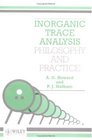 Inorganic Trace Analysis Philosophy and Practice