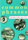 Common Phrases and Where They Come From