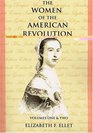 The Women of the American Revolution Volumes I and II