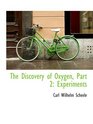 The Discovery of Oxygen Part 2 Experiments