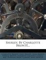 Shirley By Charlotte Bront