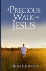 A Precious Walk With Jesus