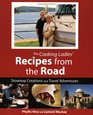 Cooking Ladies' Recipes From The Road: Stovetop Creations And Travel Adventures