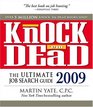 Knock em Dead 2009 The Ultimate Job Search Guide