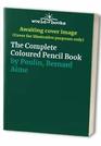 The Complete Coloured Pencil Book