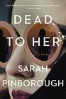 Dead to Her A Novel