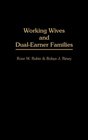 Working Wives and DualEarner Families