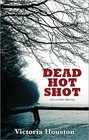 Dead Hot Shot (Loon Lake, Bk 9)
