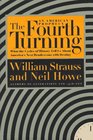 The Fourth Turning: An American Prophecy