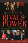 Rivals for Power  PresidentialCongressional Relations