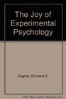The Joy of Experimental Psychology