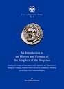 An Introduction to the History and Coinage of the Kingdom of the Bosporus