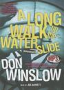 A Long Walk Up the Water Slide