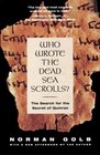 Who Wrote The Dead Sea Scrolls  The Search For The Secret Of Qumran