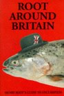 Root Around Britain Henry Root's Guide to Englishness