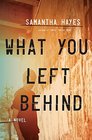 What You Left Behind (DI Lorraine Fisher, Bk 2)