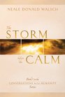 The Storm Before the Calm Book 1 in the Conversations with Humanity Series
