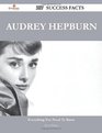 Audrey Hepburn 207 Success Facts - Everything you need to know about Audrey Hepburn